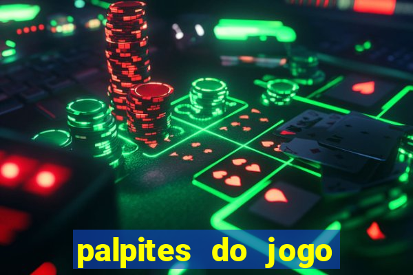 palpites do jogo aberto hoje